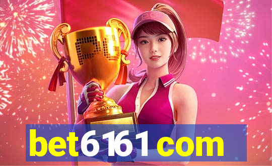 bet6161 com